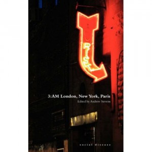 3-AM London New York Paris