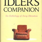 The Idler's Companion: An Anthology of Lazy Literature