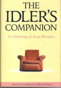 The Idler's Companion: An Anthology of Lazy Literature