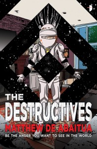 The Destructives, science fiction, Matthew De Abaitua